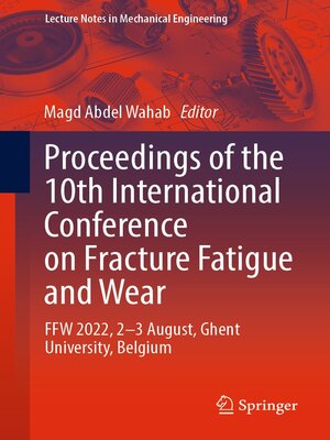 cover image of Proceedings of the 10th International Conference on Fracture Fatigue and Wear